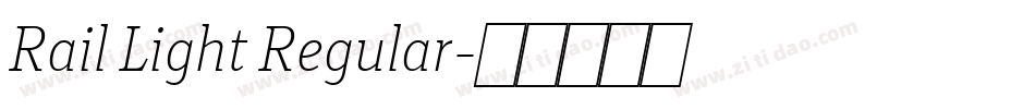 Rail Light Regular字体转换 Rail Light Regular字体转换